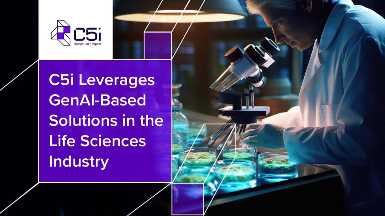 C5i Leverages GenAI-Based Solutions in the Life Sciences Industry