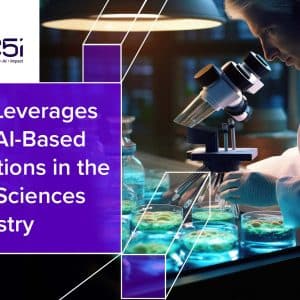 C5i Leverages GenAI-Based Solutions in the Life Sciences Industry